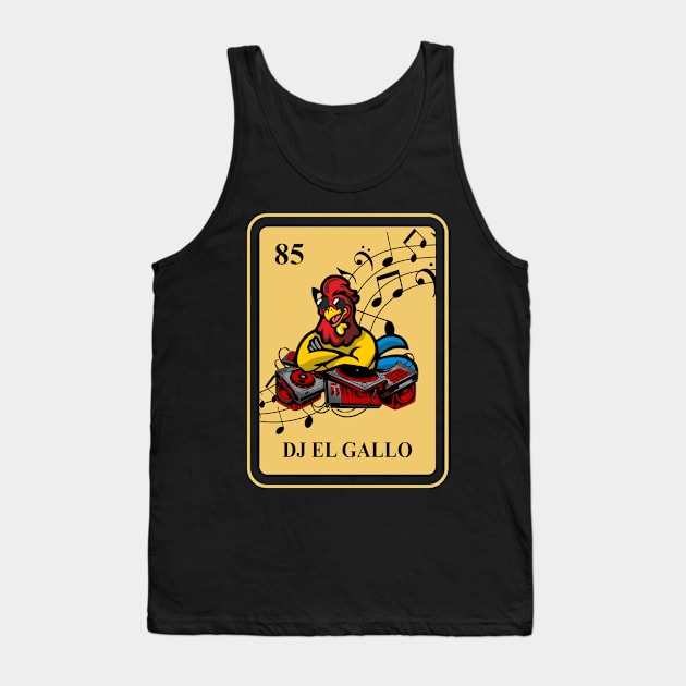Mexican DJ El Gallo lottery traditional Music Bingo Card Tank Top by FunnyphskStore